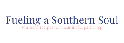 Text logo reading “Fueling a Southern Soul” in large blue letters, with the tagline “southern recipes for meaningful gathering” in smaller, light pink letters underneath.